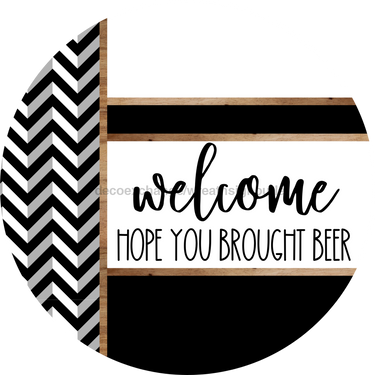Chevron Door Hanger, Welcome Brought Beer Door Hanger, DCO-01811-DH, 18